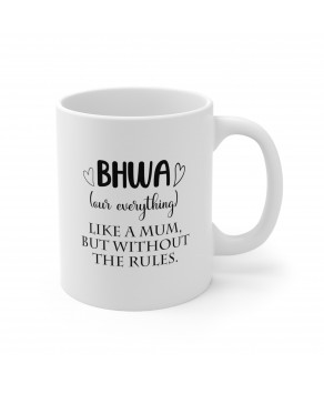 Bhwa Our Everything Like A Mum But Without The Rules Ceramic Coffee Mug Tea Cup